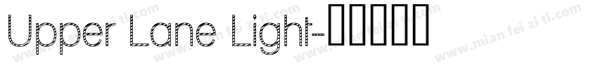 Upper Lane Light字体转换